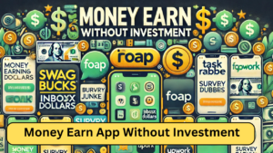 Money Earn App Without Investment